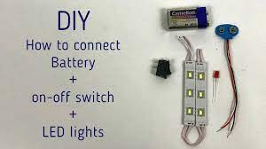 DIY How to Connect A Battery And Led Lights With an On-Off Switch | Science  Project for Beginners - YouTube