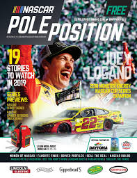 Who can watch qualifying during work day? Nascar Pole Position 2019 Season Preview By A E Engine Issuu