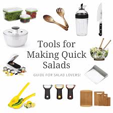 tools for making quick salads