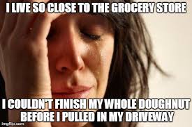 Definite first world and fat person problem - Imgflip via Relatably.com