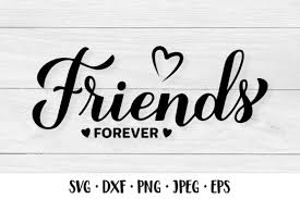 friends forever svg friendship e