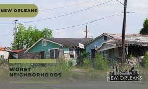 10 worst neighborhoods in new orleans