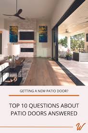Top 10 Questions About Patio Doors