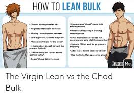 As you know, clean bulking revolves around keeping your caloric intake slightly above what you're burning. How To Lean Bulk Incorporates Cheat Meals Into Existing Macros Chases Having Chiseled Abs Neglects Intensity In Workouts Increases Frequency In Training Muscle Groups Hitting 1 Muscle Group Per Week Jaw Super Setig