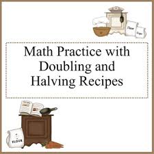 Doubling And Halving Recipes Worksheets