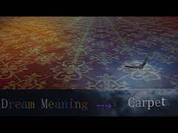meaning of dream about carpet you