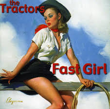 Fast Girl The Tractors
