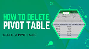 how to delete pivot table delete a