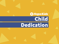 Child Dedication  — visithopechapel