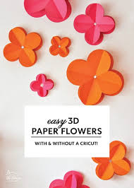 easy 3d paper flowers with without