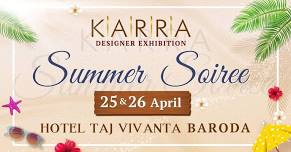 KARRA SUMMER EXHIBITION - BARODA