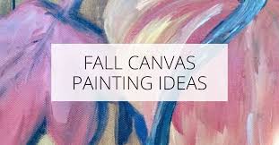 Fall Canvas Painting Ideas
