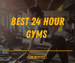 7 best 24 hour gyms near you dr workout