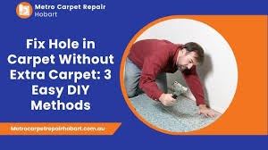 fix hole in carpet without extra carpet