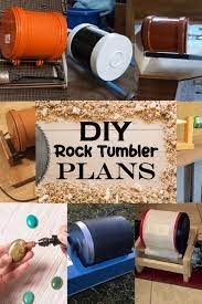 24 diy rock tumbler plans for everyone
