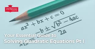 Solving Quadratic Equations