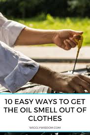 oil smell out of clothes