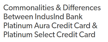 Check spelling or type a new query. Commonalities Differences Between Indusind Bank Platinum Aura Credit Card Platinum Select Credit Card Indusind Bank Credit Card Credit Card Apply