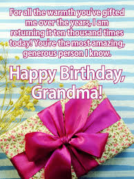 May your birthday be special and treasured as you've reached this momentous age, making this a momentous occasion #2 would it make you feel any. To The Most Amazing Grandma Happy Birthday Card Birthday Greeting Cards By Davia