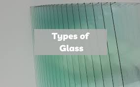6 Types Of Glass Styles Security