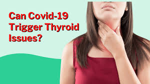 can covid 19 trigger thyroid issues