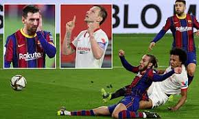 10.02.2021 → севилья 2·0 барселона. Sevilla 2 0 Barcelona Kounde And Rakitic Give Hosts Huge Advantage In Copa Del Rey Semi Final Daily Mail Online