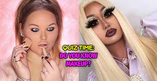 if you fail this makeup quiz you re bad