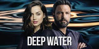 Deep Water Release Date: Everything We ...