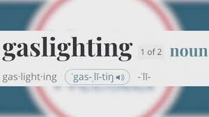 gaslighting is merriam webster s 2022