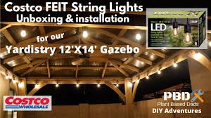 Diy Yardistry 12x14 Gazebo Coscto Led String Light Unboxing And Installation Pbd Diy Adventures Youtube