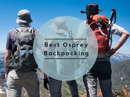 Best Osprey Backpack Reviews Top 5 Picks Updated 2019