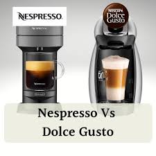 nespresso vs dolce gusto what s the