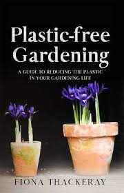 Plastic Free Gardening By Fiona