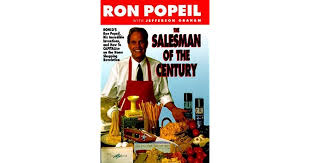 Nearly 400,000 people subscribe to my weekly newsletter. The Salesman Of The Century By Ron Popeil