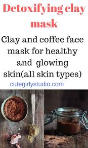clay detoxifying face mask diy