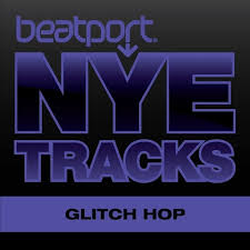Beatport Nye Tracks Glitch Hop Tracks On Beatport