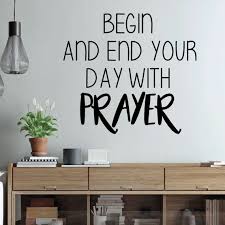 Prayer Wall Decal Begin And End Your
