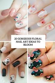 20 Gorgeous Floral Nail Art Ideas To Bloom Styleoholic