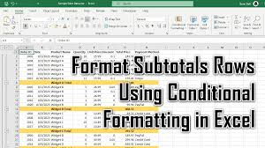 format subtotal rows using conditional