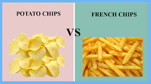 potato chips vs french fries