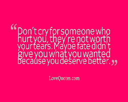 You Deserve More - Love Quotes
