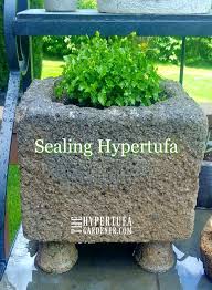 Sealing Hypertufa For Moisture Loving