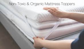 non toxic organic mattress toppers