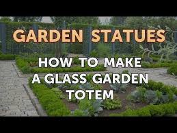 How To Make A Glass Garden Totem You