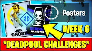 Once you've completed the challenge you unlock the deadpool wrap which is, unsurprisingly, red and black, with deadpool's mask on the side. Deface Ghost Or Shadow Recruitment Posters Locations Fortnite Deadpool Week 6 Challenges Youtube