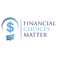 Financial Choices Matter