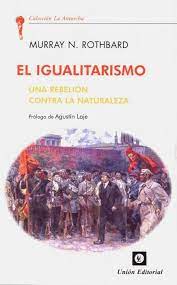 Agustín laje presenta libro censurado pandemonium. Libro El Igualitarismo 9788472097636 Laje Agustin Rothbard Murray N 1926 1995 Marcial Pons Librero