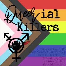 Queerial Killers