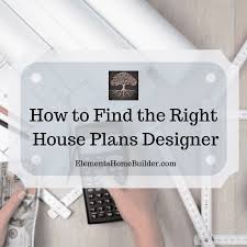 Find The Right House Plans Designer
