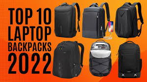 top 10 best laptop backpacks of 2022